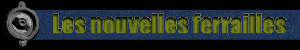 Nouvelles ferrailles